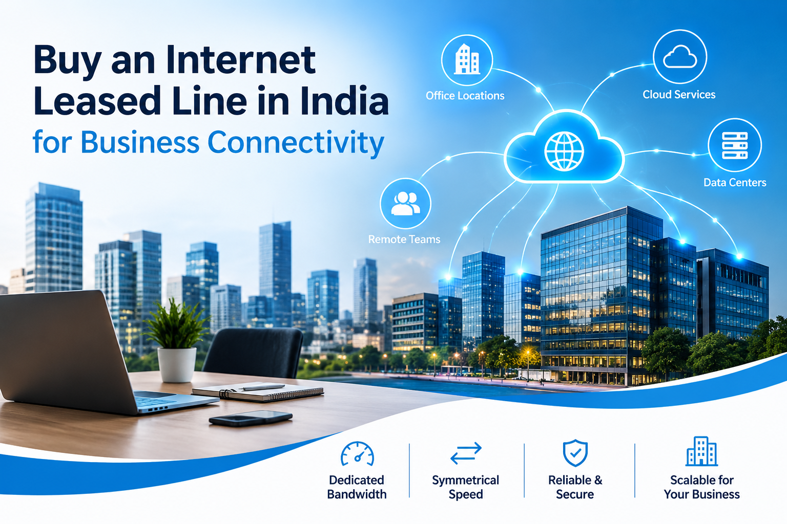 Buy an Internet Leased Line in India for Business Connectivity