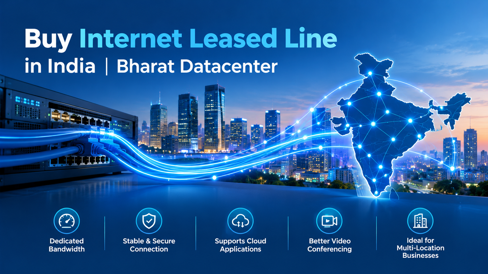 Buy Internet Leased Line in India | Bharat Datacenter